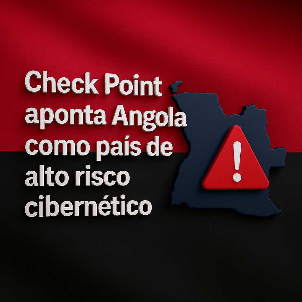 Check Point aponta Angola como país de alto risco cibernético